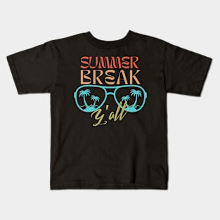Summer Break Y'all -Vintage Sunglasses Kids T-Shirt